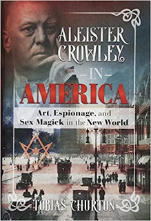 Aleister Crowley in America (2017) by Tobias Churton (book cover from Amazon)