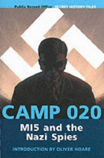Camp 020 - MI5 and the Nazi Spies