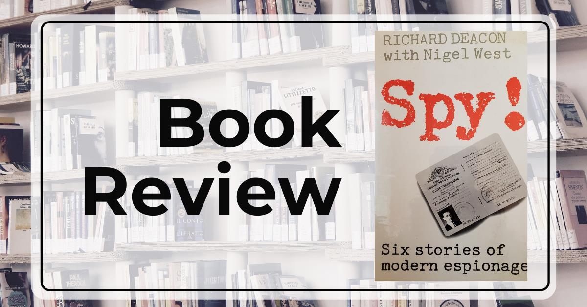 Book Review - Spy - Richard Deacon