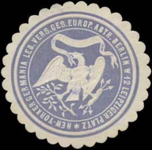 Seal of the New Yorker Germania Leg. Vers. Ges. Europ. Abth. Berlin.
Offices at 12 Leipziger Platz in Berlin.