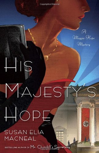 His Majesty's Hope - Susan Elia MacNeal
(from Amazon.com) 